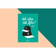 Livre a remplir tel père, tel fils